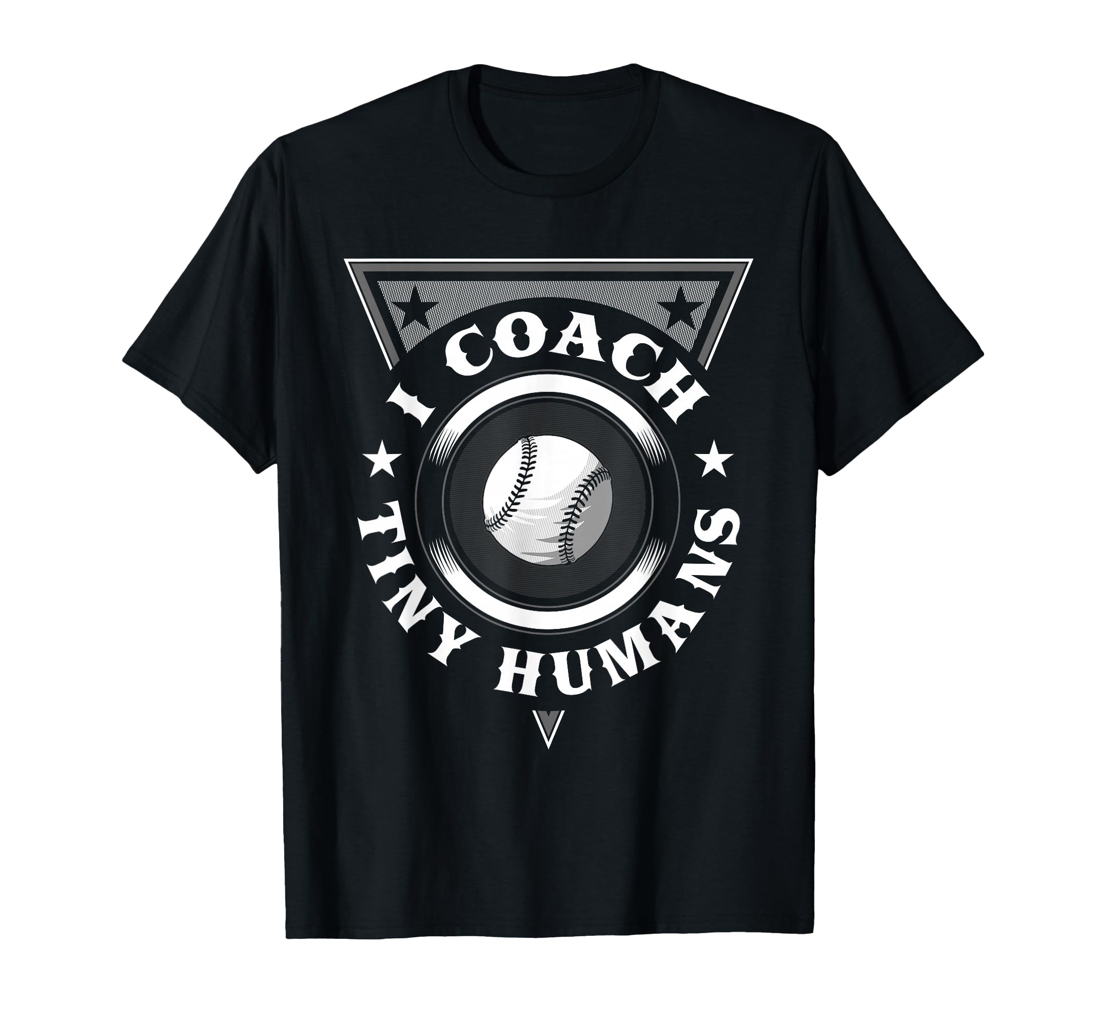 I Coach Tiny Humans Ball Coach T-Shirt - Fun Novelty Design Unisex - T-Shirt, Sweatshirt, Hoodie