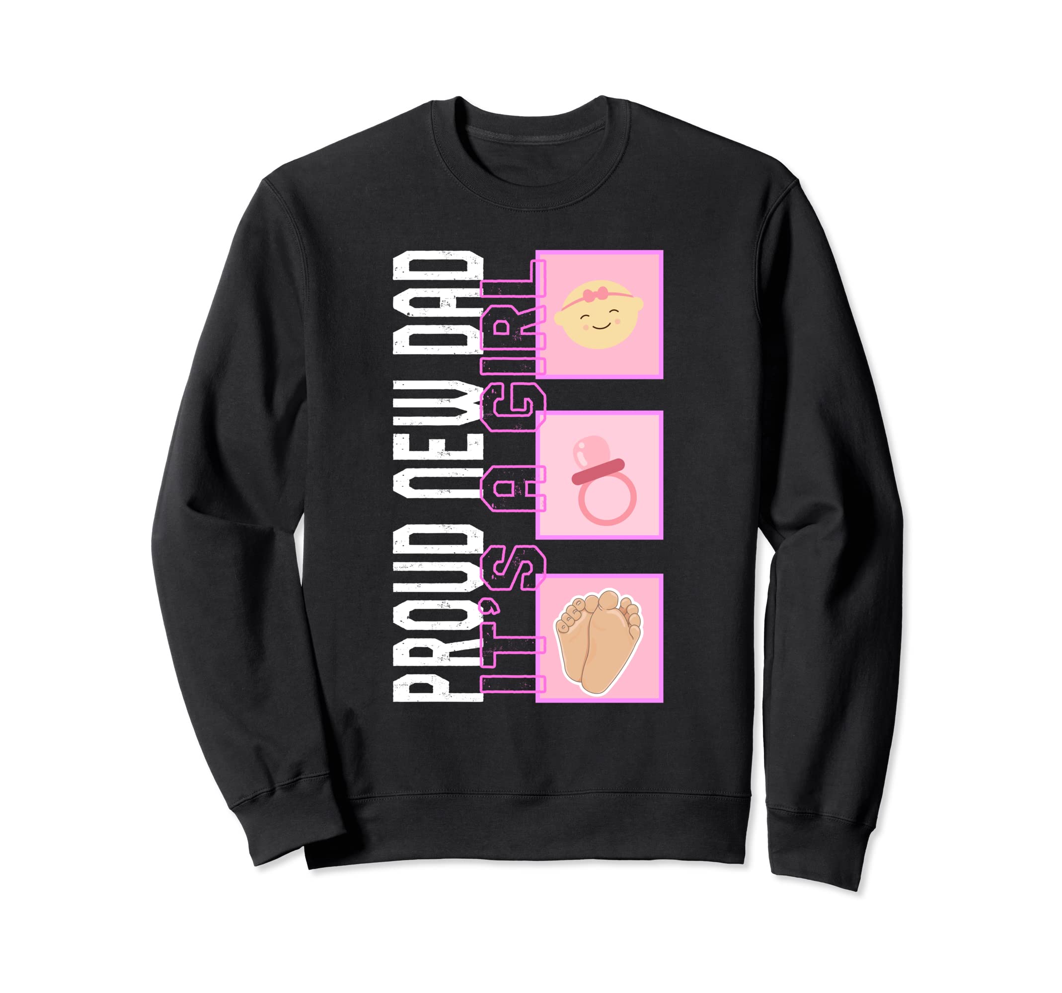 Proud New Dad Its Pacifier Fathers Sweatshirt - Minimalist Print Men Women - T-Shirt, Sweatshirt, Hoodie
