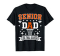 Senior Dad Class 2026 Basketball Final T-Shirt - Fun Novelty Design Unisex - T-Shirt, Sweatshirt, Hoodie