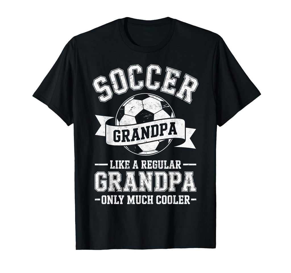 Soccer Player Grandpa Like Regular Only T-Shirt - Graphic Print Unisex - T-Shirt, Sweatshirt, Hoodie