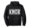 Knox Personal Name Funny Knox Hoodie - Fun Novelty Design for Adults - T-Shirt, Sweatshirt, Hoodie