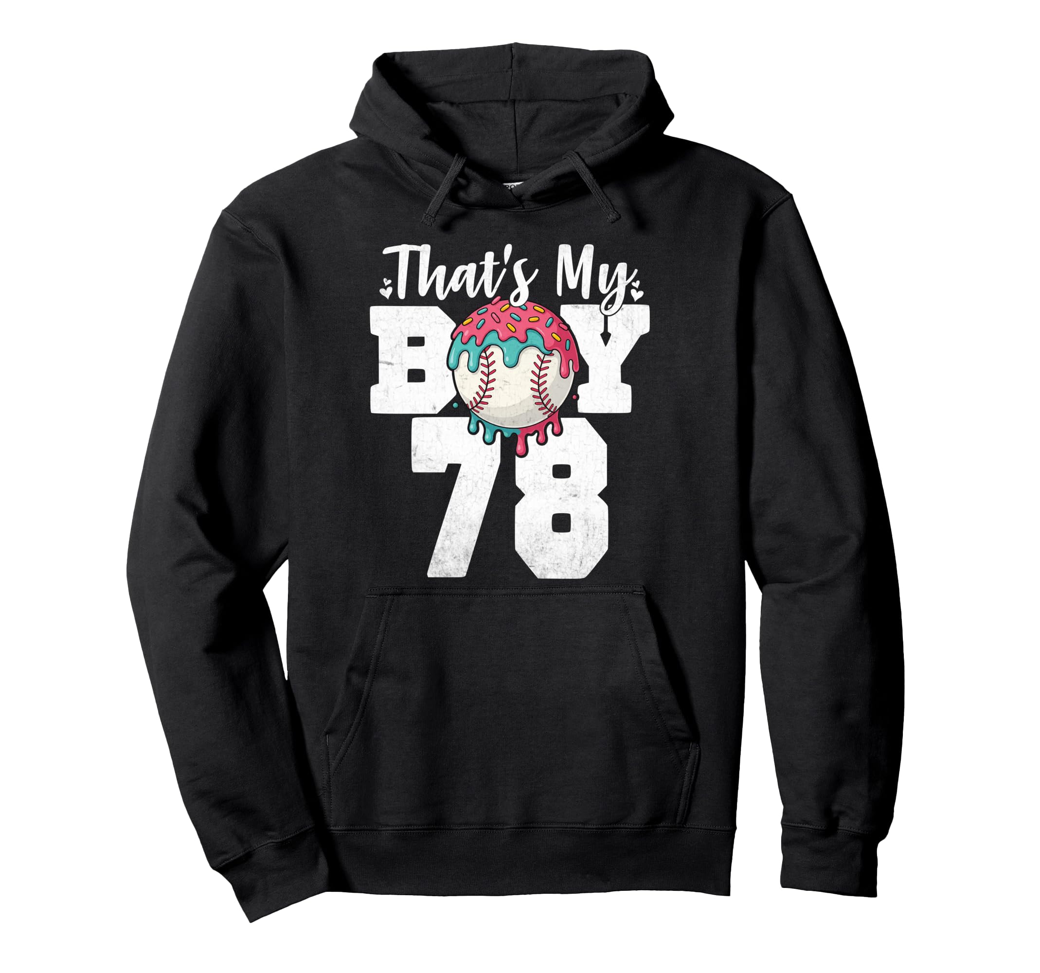 Thats My Baseball 78 Number Mom Dad 78 Hoodie - Graphic Print Unisex - T-Shirt, Sweatshirt, Hoodie