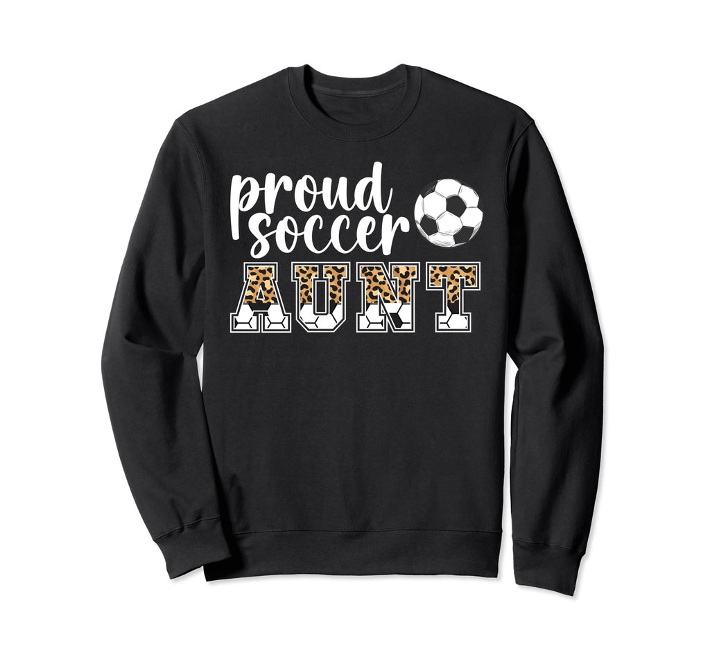 Proud Soccer Aunt Leopard Aunt Sweatshirt - Custom Art Print Men Women - T-Shirt, Sweatshirt, Hoodie
