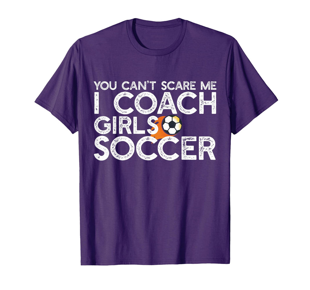 You Cant Scare Me I Coach Soccer T-Shirt - Custom Art Print for Adults - T-Shirt, Sweatshirt, Hoodie