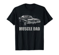 Muscle Dad Muscle Car Father T-Shirt - Trendy Graphic for Adults - T-Shirt, Sweatshirt, Hoodie