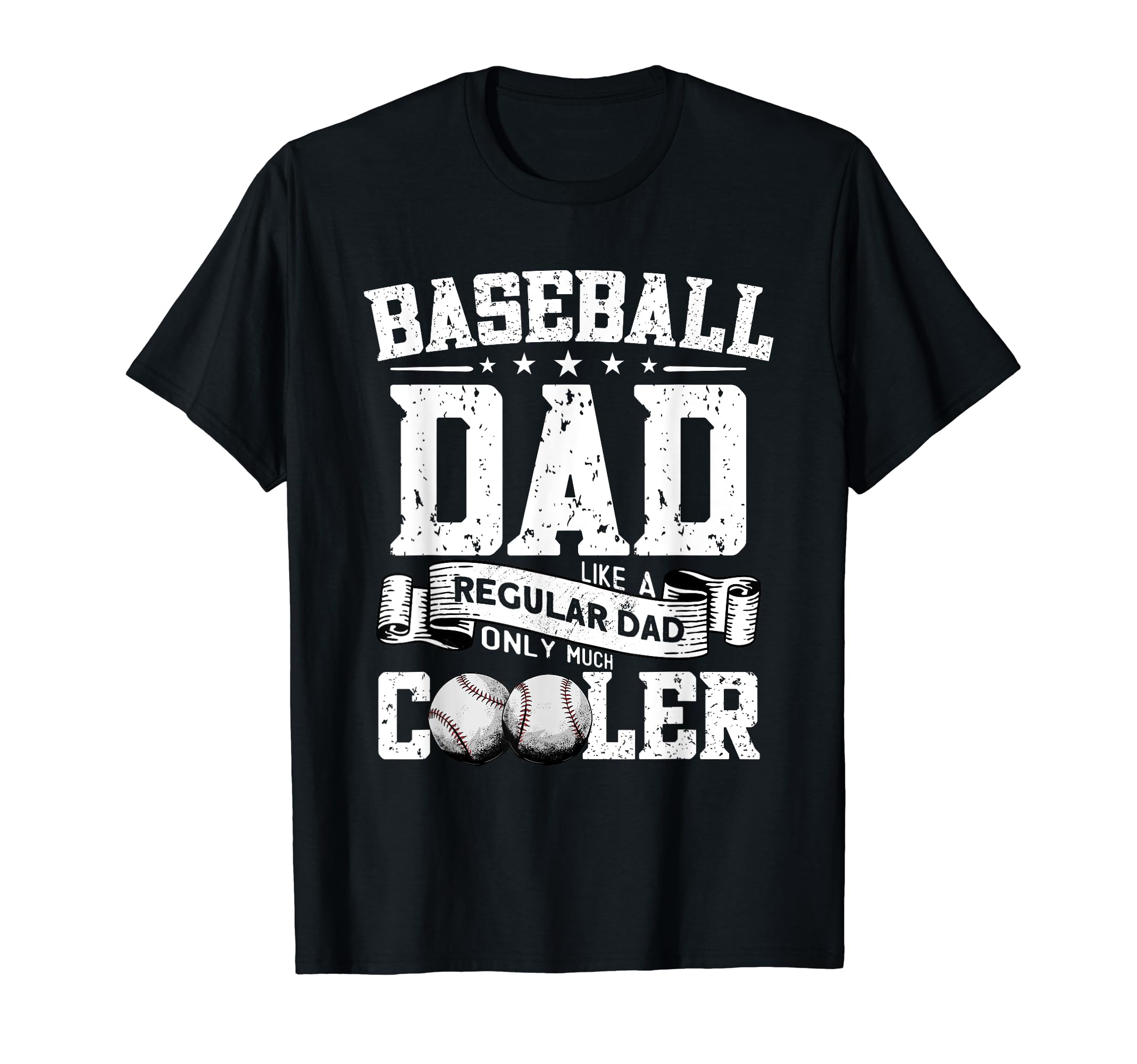 Baseball Dad Like Regular Dad Only T-Shirt - Fun Novelty Design Unisex - T-Shirt, Sweatshirt, Hoodie