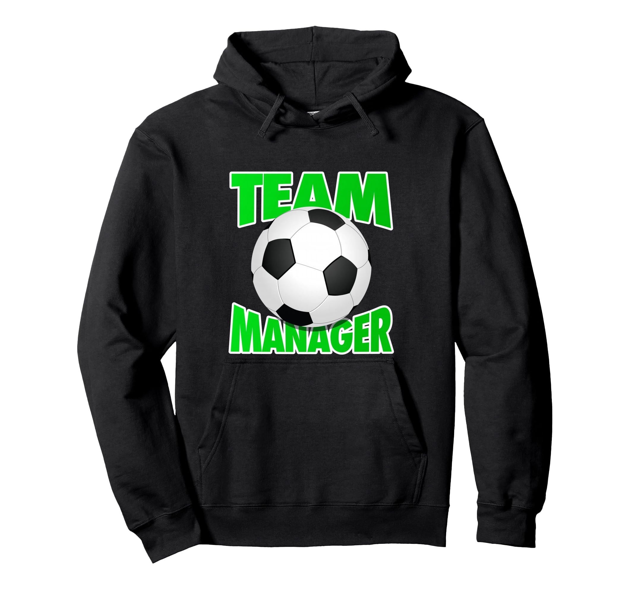 Soccer Team Manager Soccer Ball Coaches Hoodie - Fun Novelty Design Unisex - T-Shirt, Sweatshirt, Hoodie