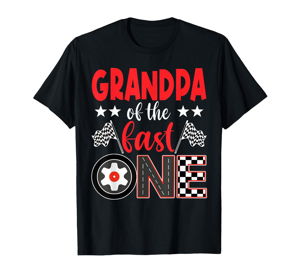 Grandpa Fast One Birthday 1St Race Car T-Shirt - Streetwear Style Unisex - T-Shirt, Sweatshirt, Hoodie