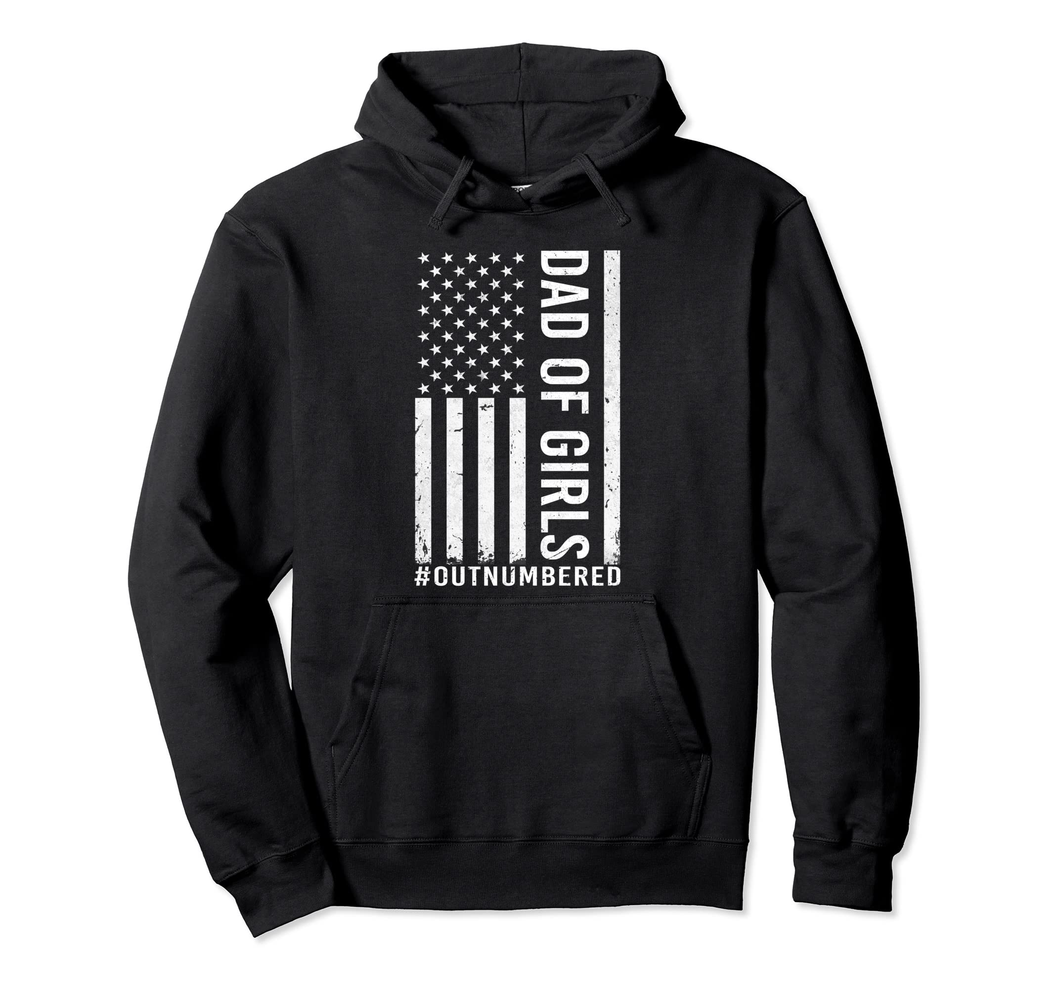 American Flag Dad Outnumbered Fathers Day Hoodie - Aesthetic Graphic Unisex - T-Shirt, Sweatshirt, Hoodie