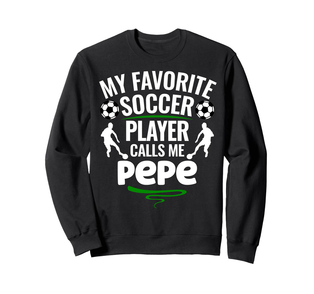 My Favorite Soccer Player Calls Sweatshirt - Custom Art Print for Adults - T-Shirt, Sweatshirt, Hoodie