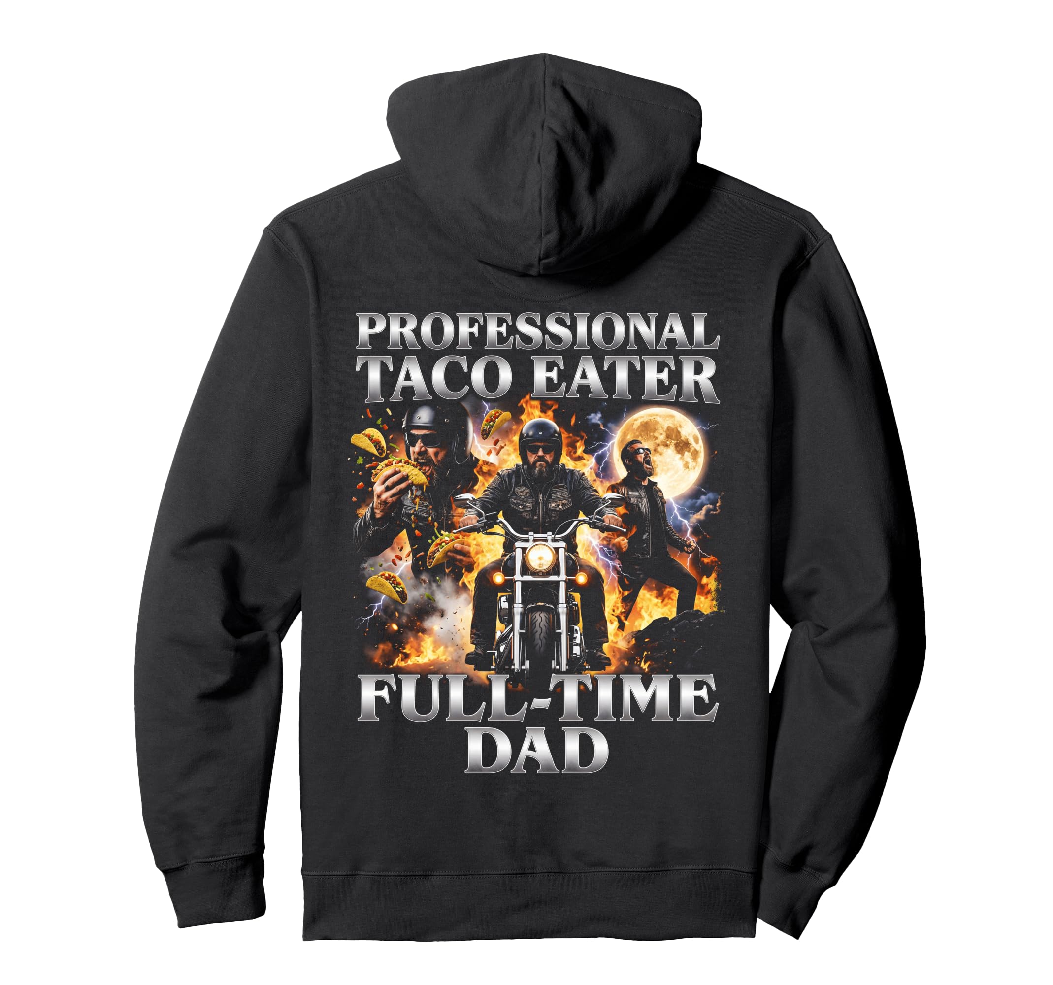 Professional Taco Eater Full Time Dad Hoodie - Unique Graphic Unisex - T-Shirt, Sweatshirt, Hoodie