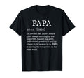 Papa Definition Fathers Day Funny T-Shirt - Casual Everyday Wear Unisex - T-Shirt, Sweatshirt, Hoodie