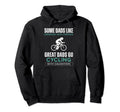 Some Dads Like Drinking Friends Great Hoodie - Unique Graphic for Adults - T-Shirt, Sweatshirt, Hoodie