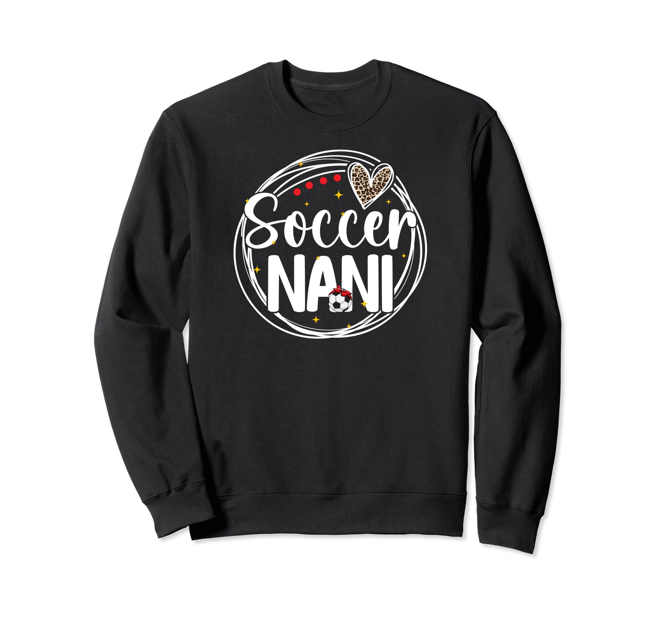 Soccer Nani Grandma Nani Soccer Player Sweatshirt - Unique Graphic Unisex - T-Shirt, Sweatshirt, Hoodie