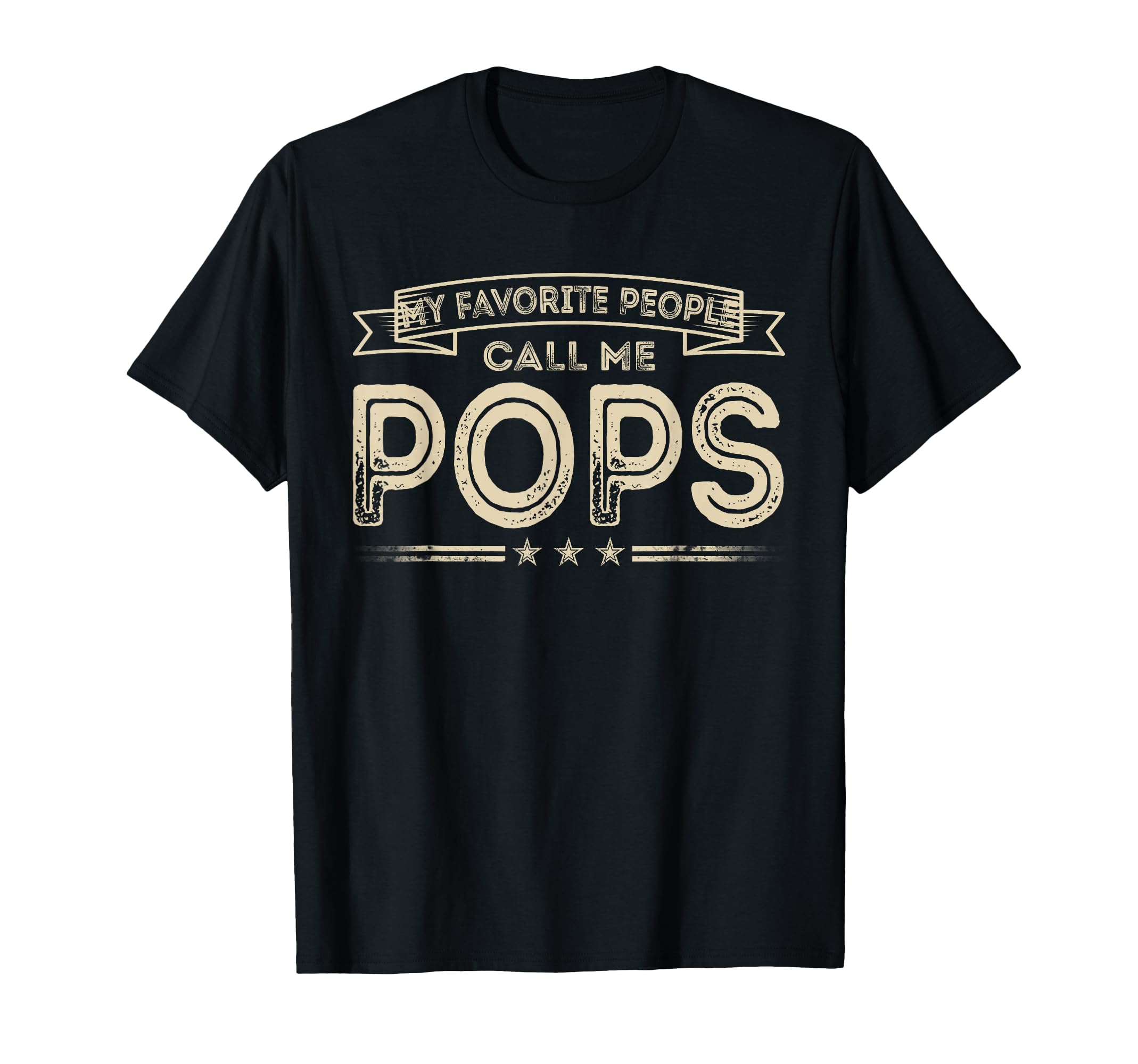 Favorite People Call Me Pops Funny Dad Papa T-Shirt - Graphic Print Unisex - T-Shirt, Sweatshirt, Hoodie
