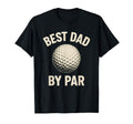 Best Dad Par Fathers Day Golf Golfing T-Shirt - Trendy Graphic Men Women - T-Shirt, Sweatshirt, Hoodie