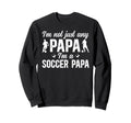 Im Soccer Papa Soccer Player Papa Sweatshirt - Custom Art Print Men Women - T-Shirt, Sweatshirt, Hoodie