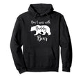 Dont Mess Daddy Bear Fun Dad Father Hoodie - Unique Graphic for Adults - T-Shirt, Sweatshirt, Hoodie