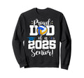 Proud Dad Class 2025 Senior Volleyball Sweatshirt - Novelty Apparel Unisex - T-Shirt, Sweatshirt, Hoodie