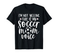 Im Not Yelling This Is My Soccer Mom T-Shirt - Streetwear Style for Adults - T-Shirt, Sweatshirt, Hoodie