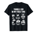 Things I Do My Free Time Watch Talk T-Shirt - Unique Graphic for Adults - T-Shirt, Sweatshirt, Hoodie