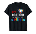 My Brother Is My Favorite Superhero T-Shirt - Unique Graphic Men Women - T-Shirt, Sweatshirt, Hoodie