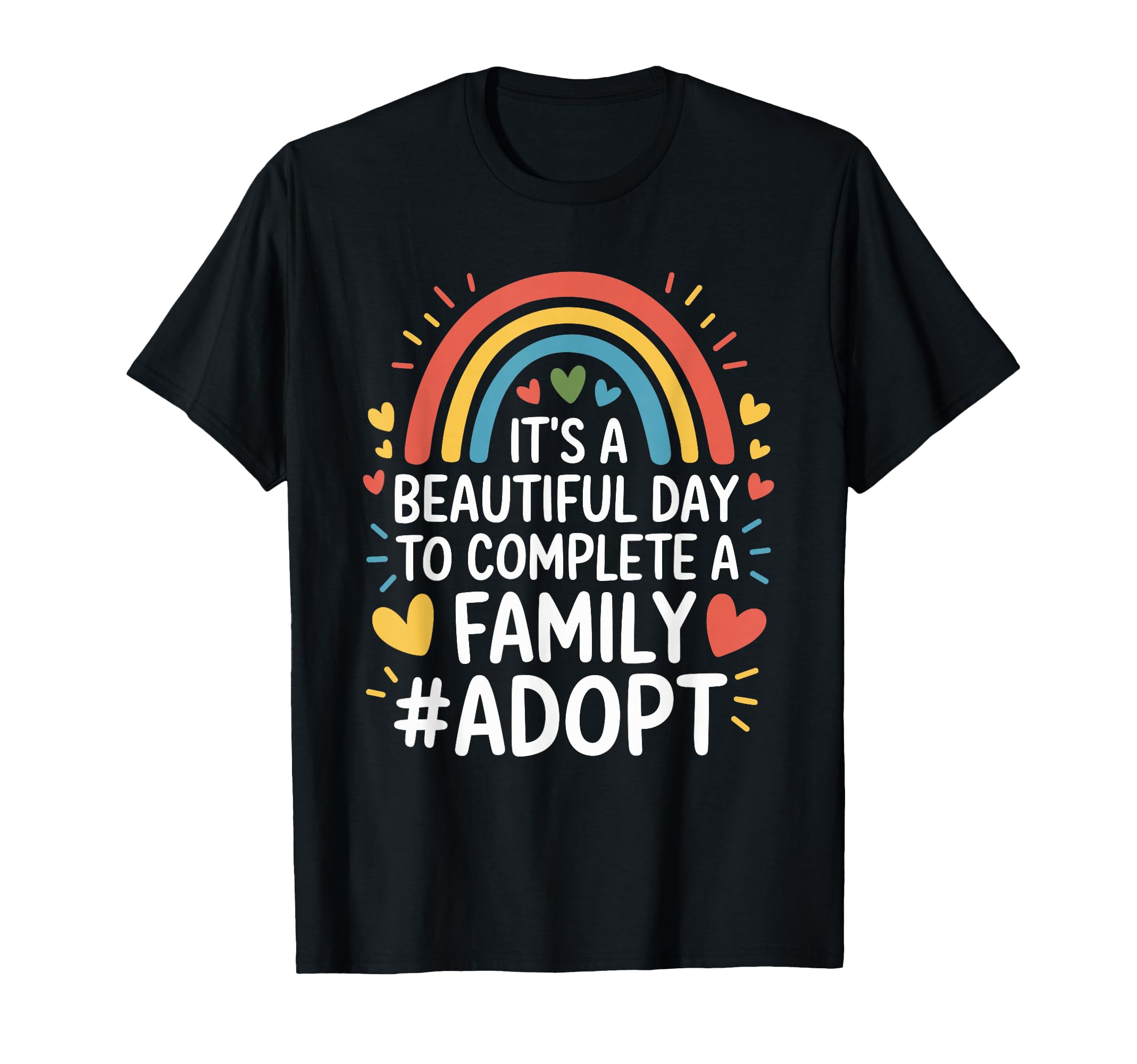 Its Beautiful Day To Complete Family T-Shirt - Custom Art Print Unisex - T-Shirt, Sweatshirt, Hoodie