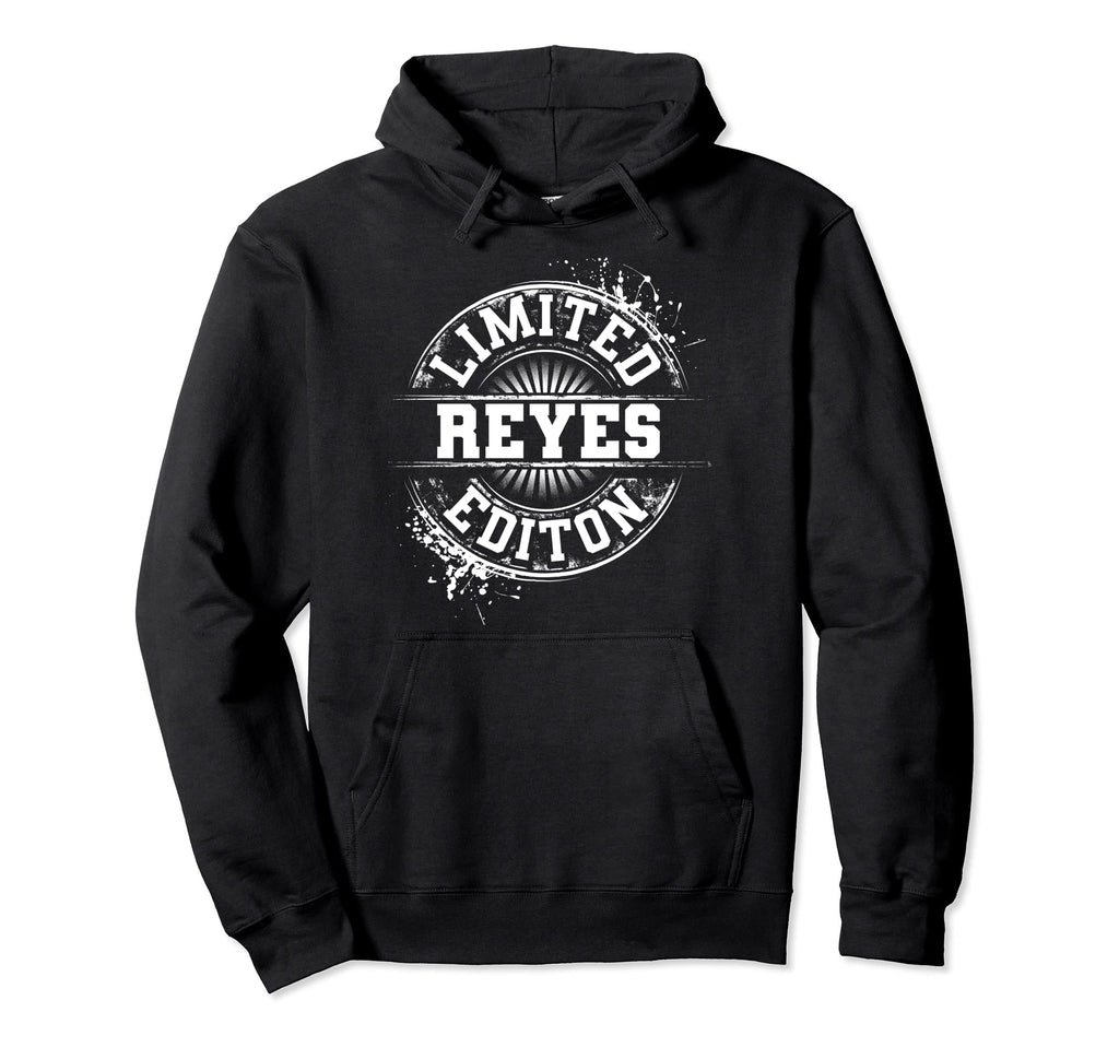 Reyes Funny Personalized Name Joke Gift Hoodie - Novelty Apparel Men Women - T-Shirt, Sweatshirt, Hoodie