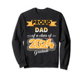 Dad Senior 2024 Proud Dad Class Sweatshirt - Fun Novelty Design Men Women - T-Shirt, Sweatshirt, Hoodie