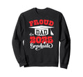 Proud Dad 2025 Graduate Senior Sweatshirt - Streetwear Style for Adults - T-Shirt, Sweatshirt, Hoodie