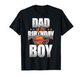 Dad Birthday Matching Basketball Birthday T-Shirt - Graphic Print Men Women - T-Shirt, Sweatshirt, Hoodie