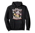 Softball Nana Grandma Softball Nana Hoodie - Novelty Apparel Men Women - T-Shirt, Sweatshirt, Hoodie