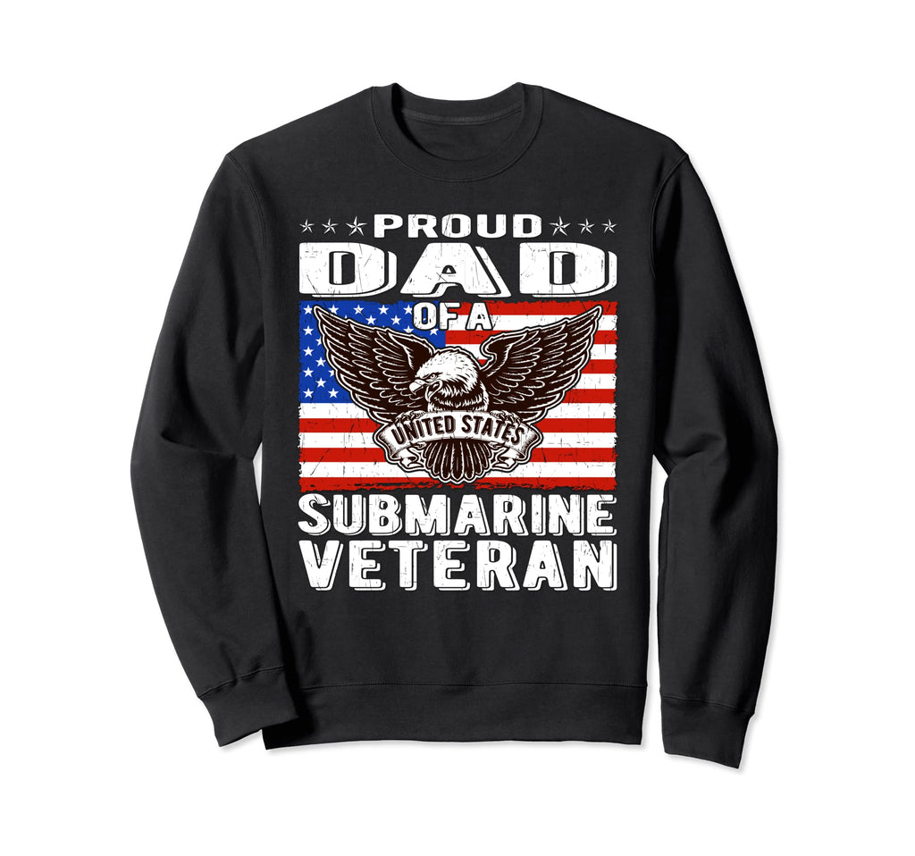 Proud Dad Us Submarine Veteran Sweatshirt - Aesthetic Graphic Men Women - T-Shirt, Sweatshirt, Hoodie