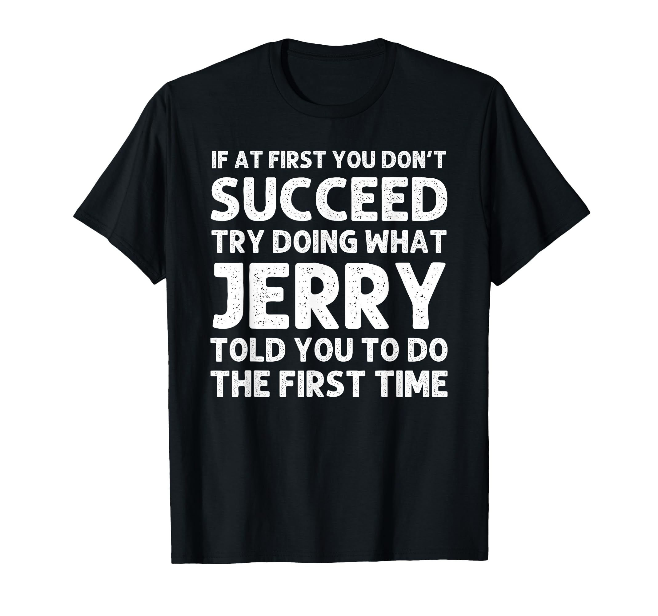 Jerry Gift Name Personalized Birthday T-Shirt - Trendy Graphic Men Women - T-Shirt, Sweatshirt, Hoodie