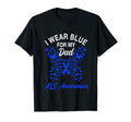 I Wear Blue My Dad Als Awareness T-Shirt - Aesthetic Graphic for Adults - T-Shirt, Sweatshirt, Hoodie