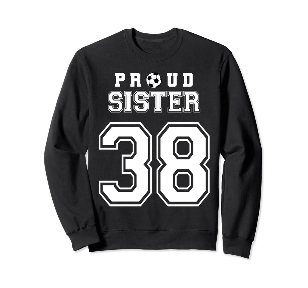 Number 38 Custom Proud Soccer Sweatshirt - Trendy Graphic for Adults - T-Shirt, Sweatshirt, Hoodie