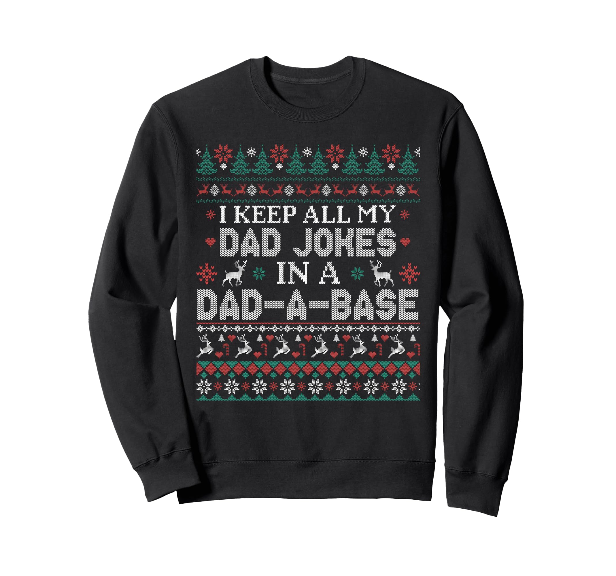 I Keep All My Dad Jokes Dad Base Sweatshirt - Casual Everyday Wear Unisex - T-Shirt, Sweatshirt, Hoodie