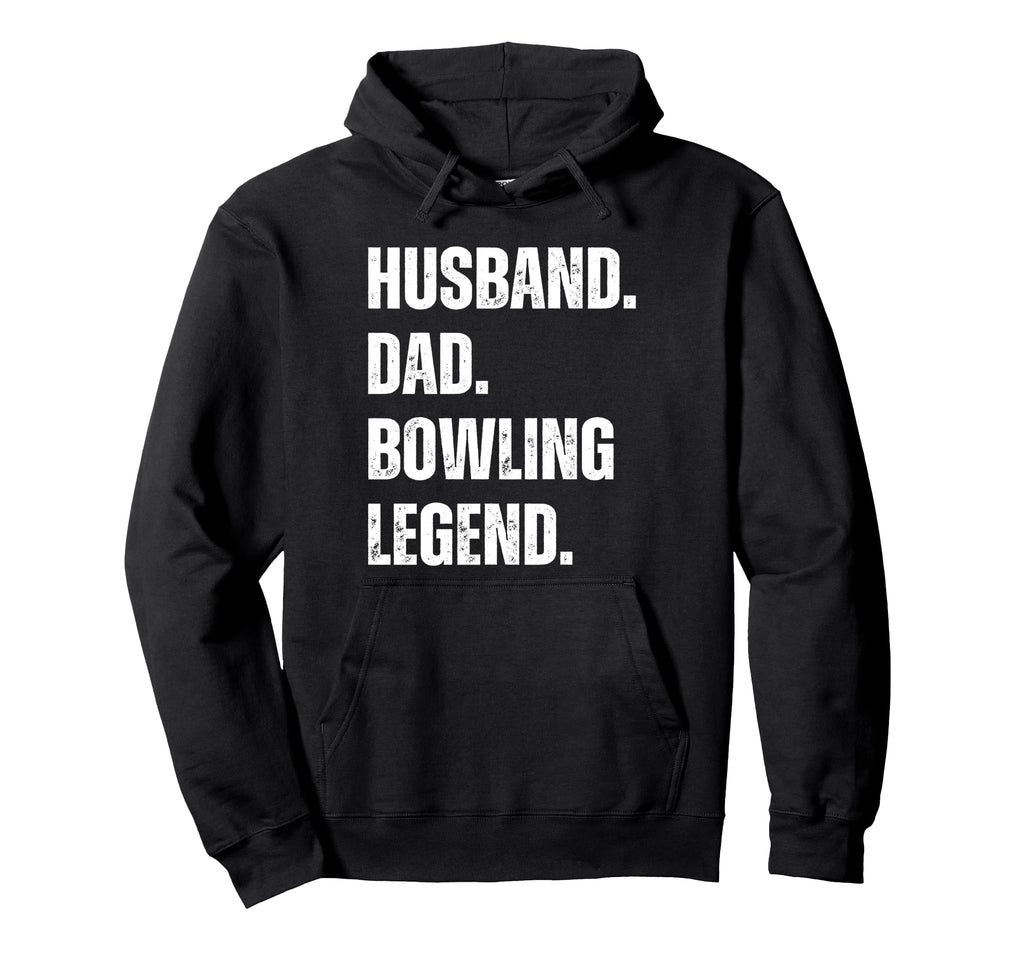 Husband Dad Bowling Legend Bowling Hoodie - Custom Art Print Men Women - T-Shirt, Sweatshirt, Hoodie