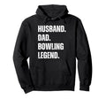 Husband Dad Bowling Legend Bowling Hoodie - Custom Art Print Men Women - T-Shirt, Sweatshirt, Hoodie