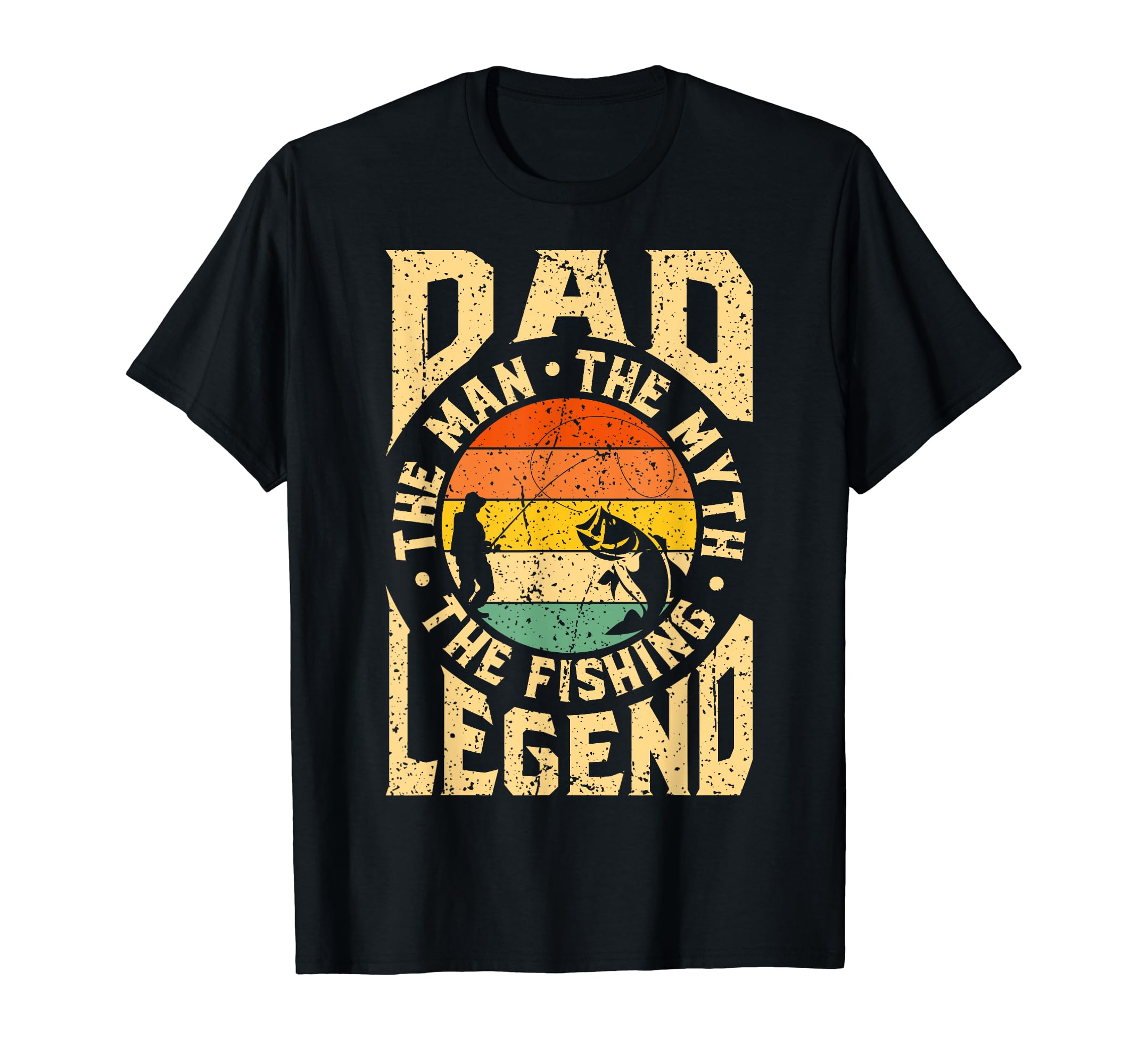 Dad Myth Fishing Legend Fathers Day T-Shirt - Fun Novelty Design Men Women - T-Shirt, Sweatshirt, Hoodie