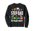 Proud Step Dad 11Th Grade Sweatshirt - Casual Everyday Wear Men Women - T-Shirt, Sweatshirt, Hoodie