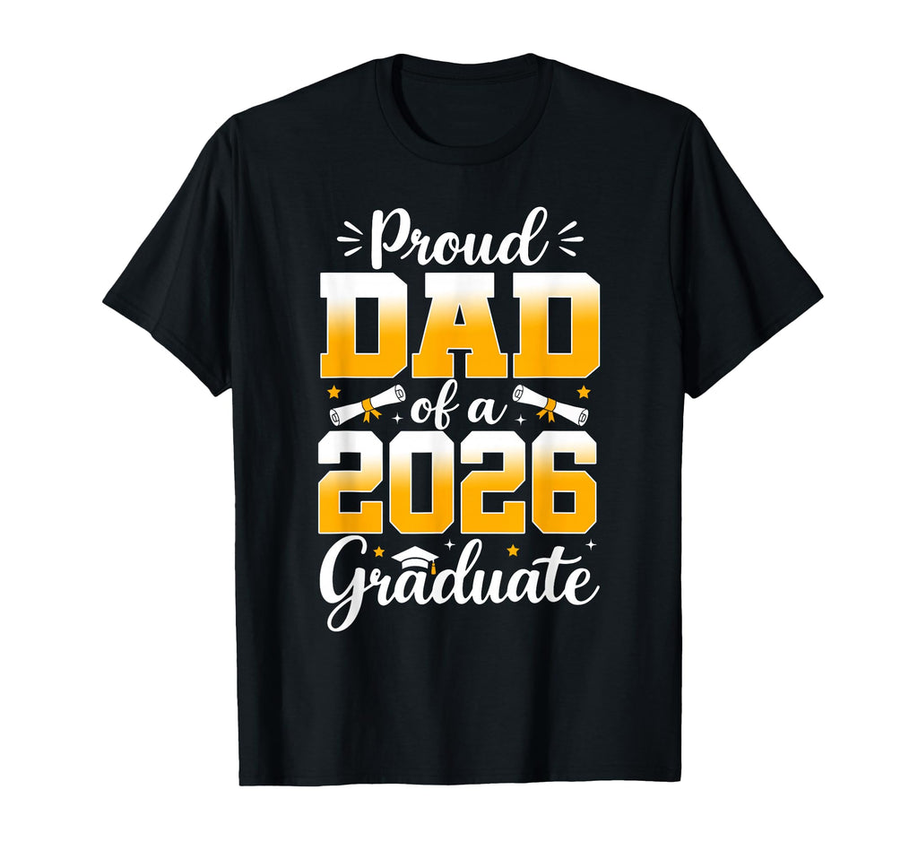 Proud Dad 2026 Graduate Senior 2026 T-Shirt - Custom Art Print for Adults - T-Shirt, Sweatshirt, Hoodie