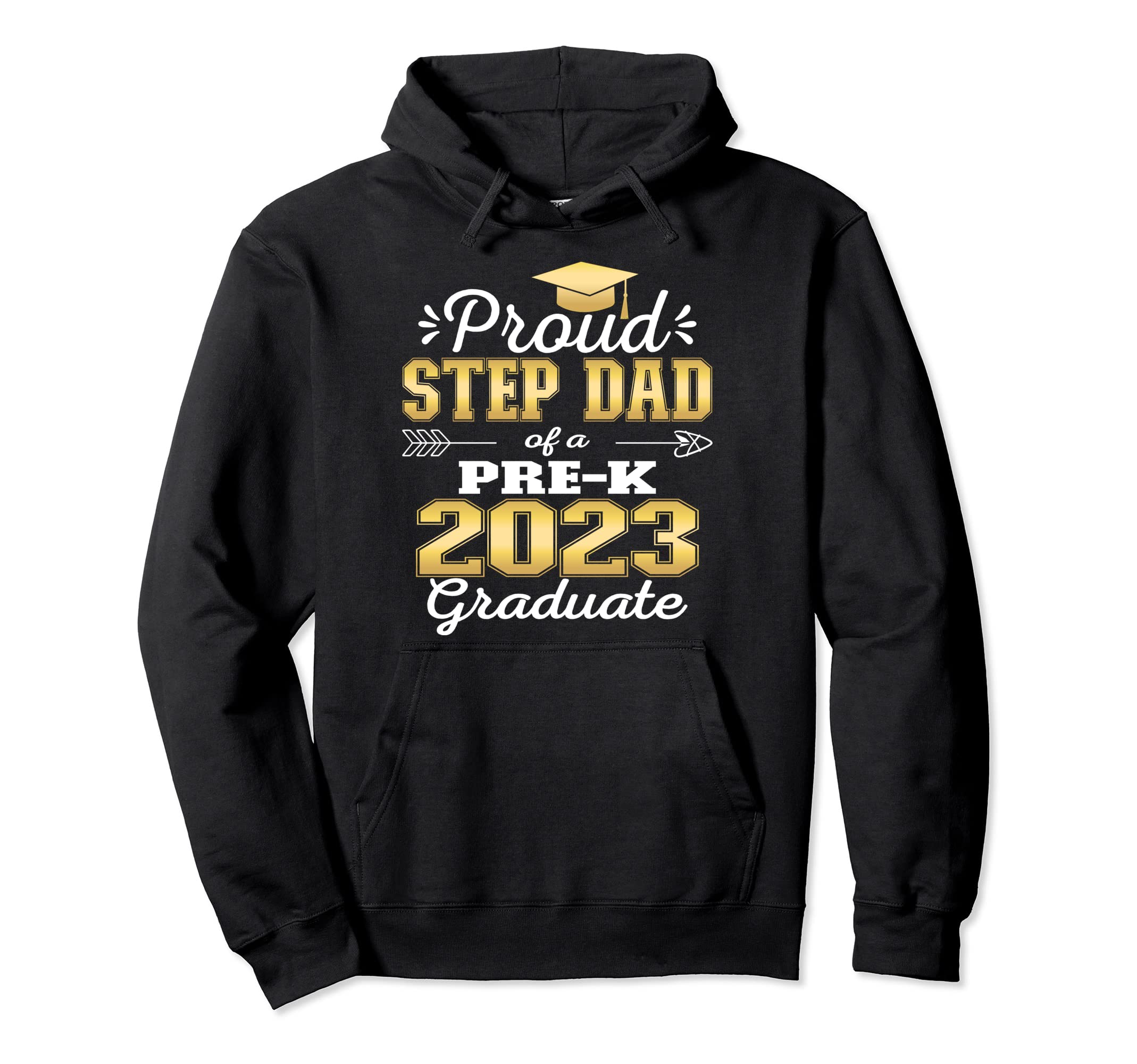 Proud Step Dad Pre K School Graduate Hoodie - Graphic Print for Adults - T-Shirt, Sweatshirt, Hoodie