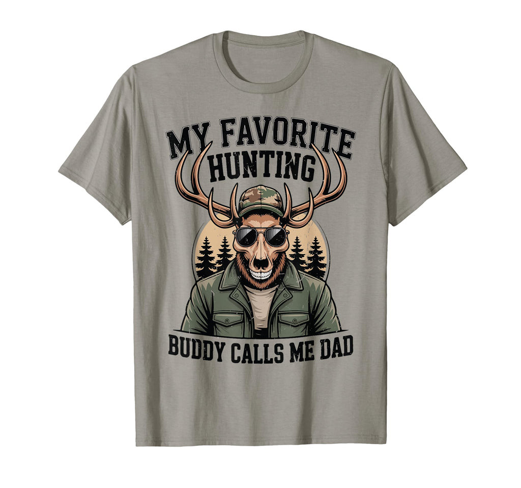 Favorite Hunting Buddy Funny Dad T-Shirt - Casual Everyday Wear for Adults - T-Shirt, Sweatshirt, Hoodie