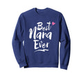World Best Nana Ever Grandma Gift Sweatshirt - Minimalist Print Unisex - T-Shirt, Sweatshirt, Hoodie