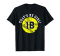 Unique Thats My 18 Softball Player Mom Or T-Shirt - Graphic Print Unisex - T-Shirt, Sweatshirt, Hoodie