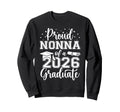 Proud Nonna Class 2026 Graduate Sweatshirt - Fun Novelty Design Men Women - T-Shirt, Sweatshirt, Hoodie