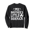 Brothers Little Sidekick Sweatshirt - Casual Everyday Wear Men Women - T-Shirt, Sweatshirt, Hoodie