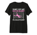 Im Soccer Goalie Nanny Soccer T-Shirt - Fun Novelty Design for Adults - T-Shirt, Sweatshirt, Hoodie