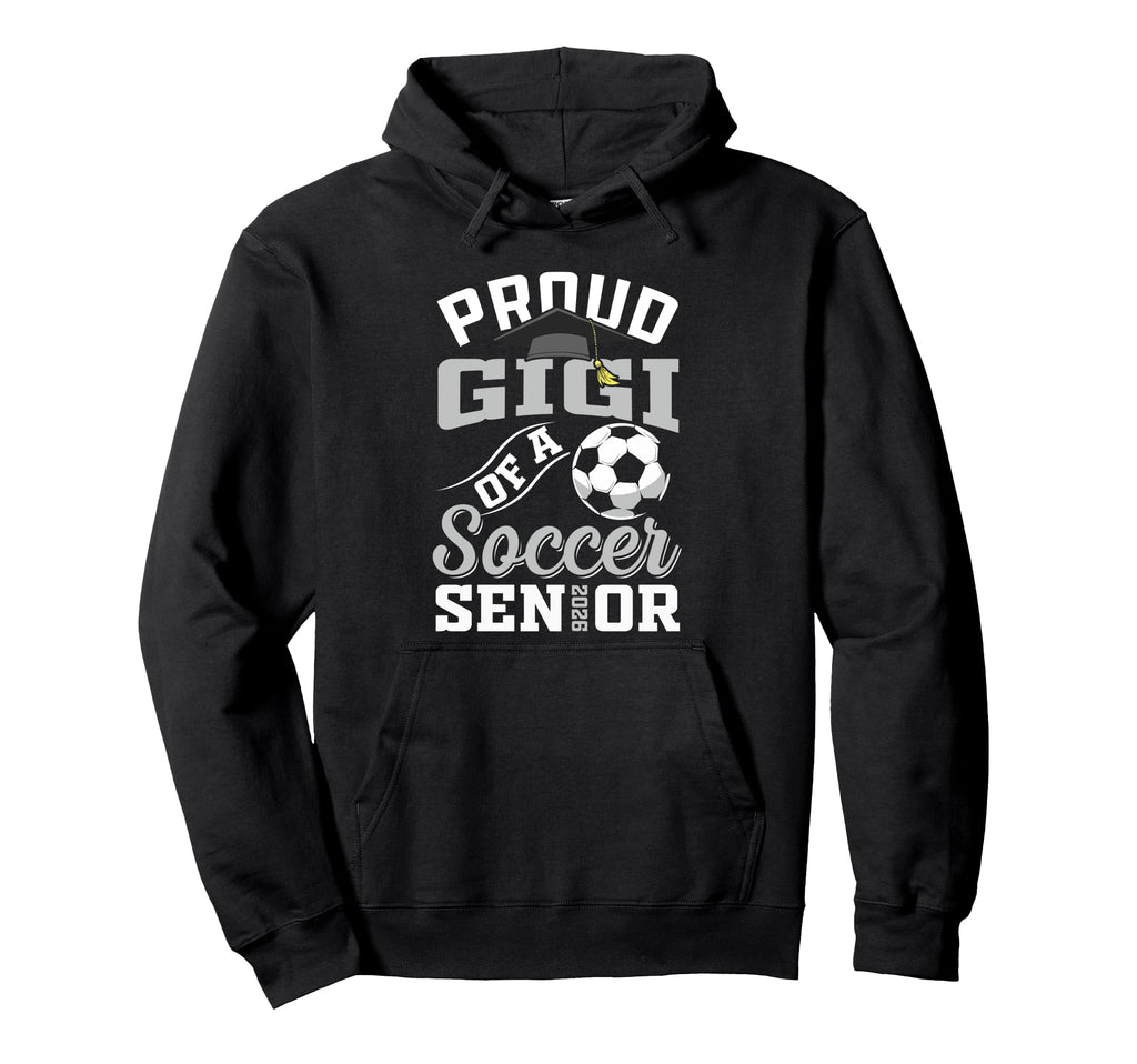 Proud Gigi Soccer Senior Class 2026 Hoodie - Minimalist Print Men Women - T-Shirt, Sweatshirt, Hoodie
